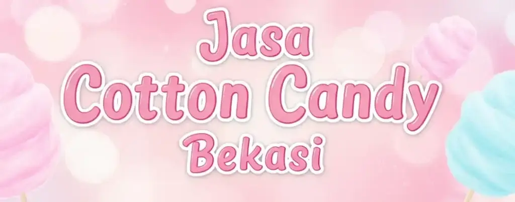 Jasa Cotton candy Bekasi
